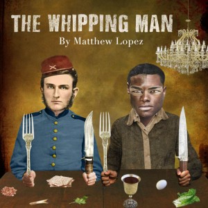 The Whipping Man - Pacific Theatre